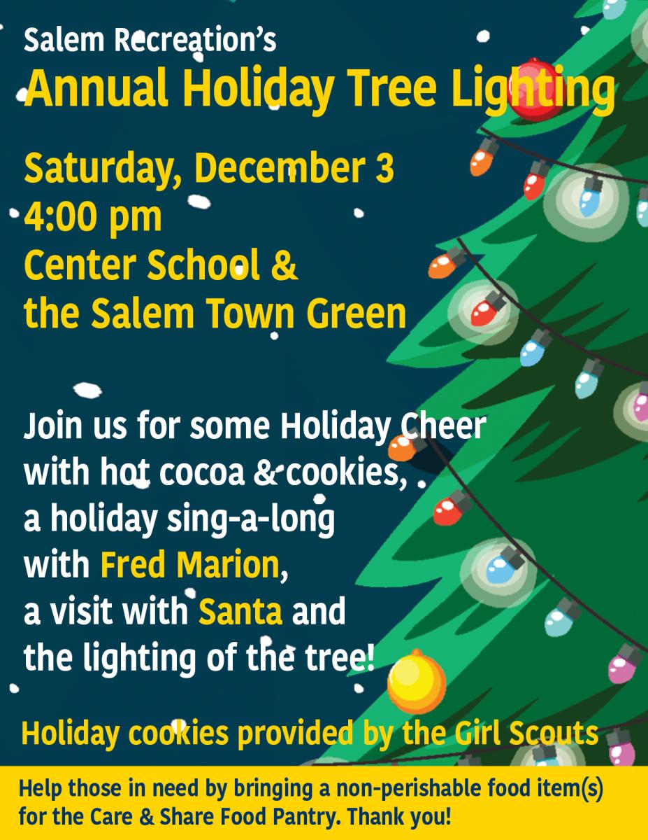 Salem Recreation's Annual Holiday Tree Lighting, Saturday, December 3, 4pm, Center School